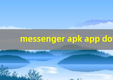 messenger apk app download